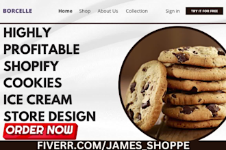 design 7 figure shopify cookies store ice cream shopify store cookies website