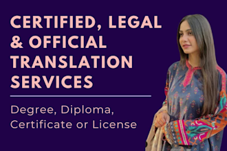 provide certified translation degree, diploma,  report or certificates