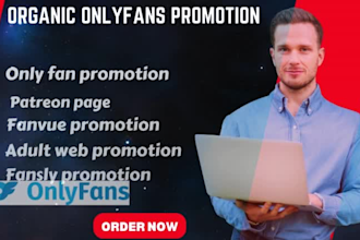 do only fan promotion, fansly, fanvue, patreon page and adult web promotion