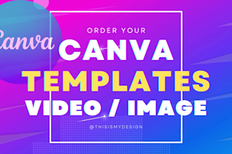 design editable canva video and image templates