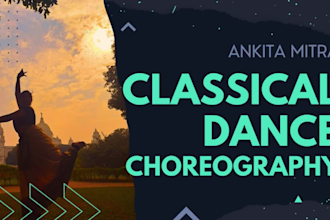 choreographed an incredible classical dance for you