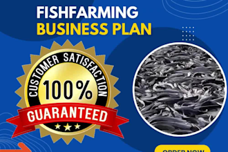 up to 30 pages comprehensive fish farm business plan for sba purposes