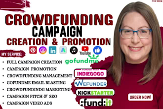 do crowdfunding campaign creation promotion on kickstarter indiegogo gofundme