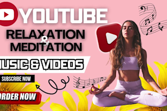 create youtube meditation video and music, relaxation video and music for yt