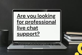 be your virtual assistant and chat support agent