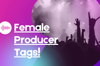 create sexy female producer beat tags in english or spanish in under 24 hours