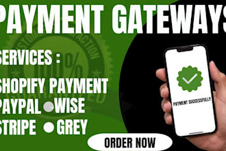 set up and integrate shopify payment gateway, wise pay pal stripe etc