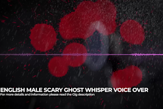record a scary ghost whisper voice over in english