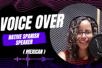 record a mexican spanish female voice over