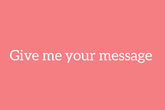 sing a mesage of yours