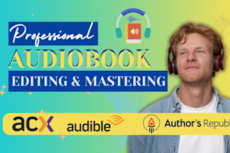 edit and master your audiobook for acx audible, findaway, or authors republic