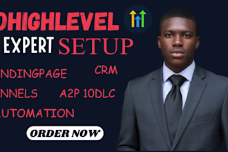 set up gohighlevel automation, a2p messaging, landing pages and sales funnel