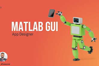 assist in matlab projects, matlab scripts, matlab programming,  gui design