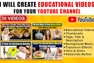 create 50 educational videos for your youtube channel