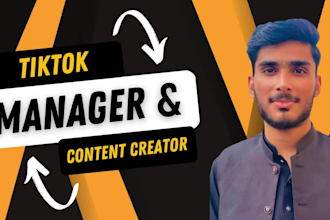be your tiktok manager and tiktok content creator