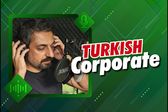 record a corporate turkish male voice over