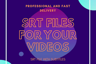 create srt files for videos, srt for subtitles, captions