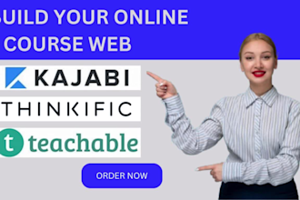 design your kajabi online course, thinkific and teachable online course,