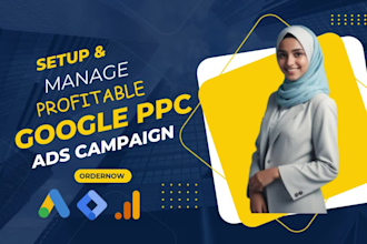 setup and manage  profitable google ppc ads campaign