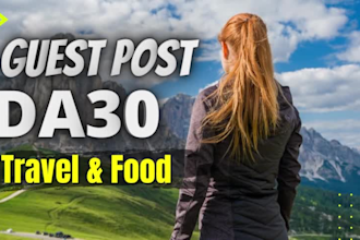 write and publish a guest post on da30 travel, food, cooking and drink blog