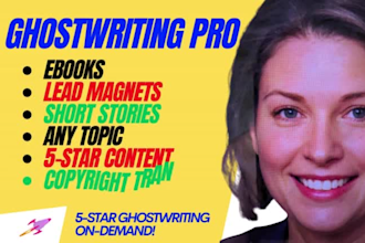 ghostwrite your lead magnet, non fiction book or ebook