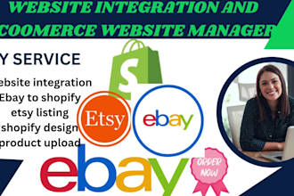 do ebay integration,ebay,etsy listing, amazon and walmart to shopify