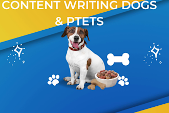 write high quality veterinary blog posts, dog training, and pet articles