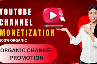 do super fast organic complete youtube channel monetization