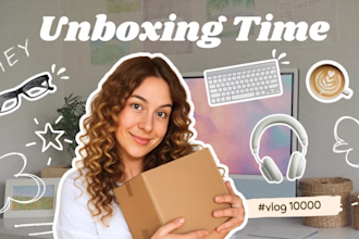 edit lifestyle,  youtube vlog, unboxing, or tiktok videos