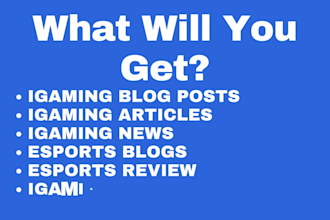 write igaming and esports blog posts, articles, and website content