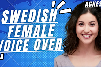 record a swedish or english female voiceover