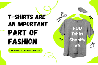 be your pod t shirt shopify virtual assistant VA