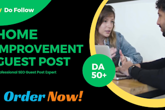boost your home improvement strategy with professional SEO guest post