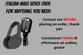 record an italian male voiceover for anything you need