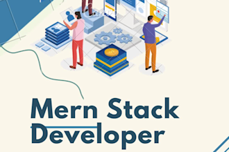 be your mern stack developer and full stack developer