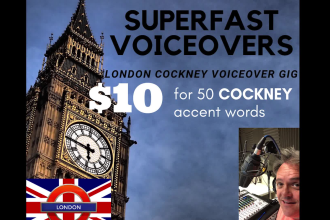 record a london cockney accent character voiceover for you