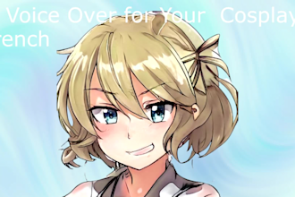 be your voice for your cosplay performance on stage