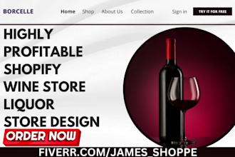 design 7 figure shopify wine store liquor shopify store wine website
