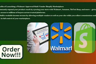 develop multi vendor ecommerce marketplace shopify store for walmart approval