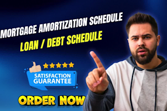 create loan schedule, mortgage amortization schedule and debt schedule