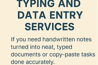 do data entry, copy paste, and retype handwritten documents