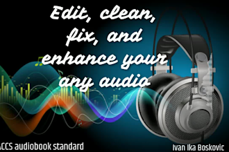 clean, fix and enhance your any audio