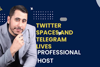 host twitter spaces and telegram lives for you