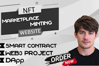 fix and develop nft minting website, nft marketplace, token, smart contract