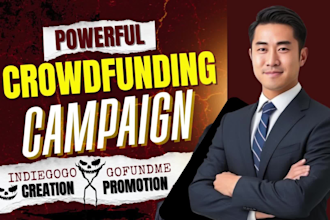 do crowdfunding campaign creation, gofundme kickstarter promotion or indiegogo