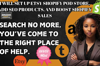 set up your etsy or shopify pod store, add SEO products, and boost sales