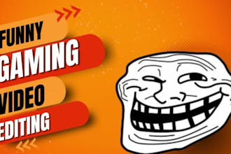 do a funny gaming video edit for youtube