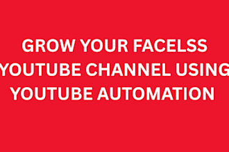 be your youtube automation strategist to grow your channel