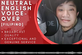 record a filipino  and neutral accent english voice over