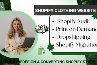 build modern shopify clothing site, optimize header,shopify review and migration